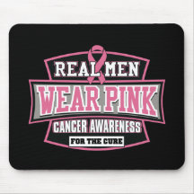 REAL Men Wear Pink For The Cure Breast Cancer Mousepad