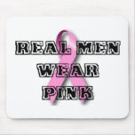 Real Men Wear Pink Mouse Mat