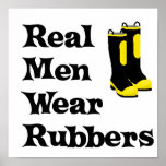 Real Men Wear Rubbers posters