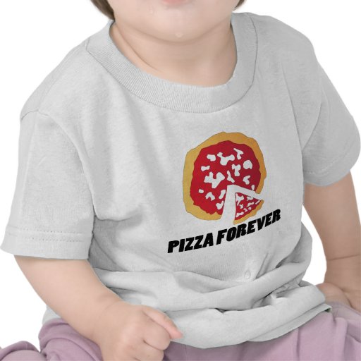 Real PIZZA FOREVER Shirt