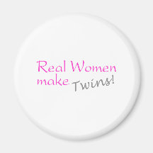 Real Woman Make Twins (Pink) Magnets