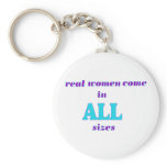 Real Women come in ALL sizes keychains