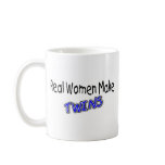 Real Women Make Twins Blue Mug