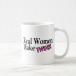 Real Women Make Twins Pink Coffee Mugs