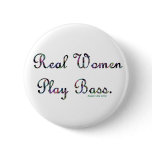 Real Women Play Bass Pins