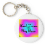 Real Women Play Bass keychains