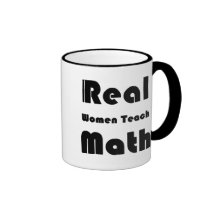 Real Women Teach Math Coffee Mugs