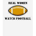 Real Women Watch Football T-Shirt