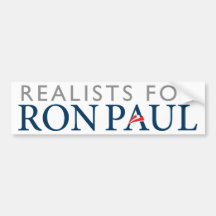 Realists for Ron Paul Bumper Sticker
