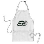 Reality Hits You Hard Bro aprons