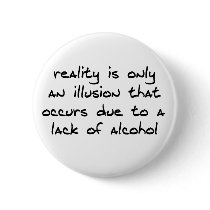 Reality Is An Illusion Pin