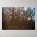 "Rearrange Reality" Poster posters