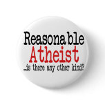Reasonable Atheist Pinback Buttons