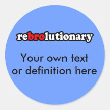 REBROLUTIONARY STICKER