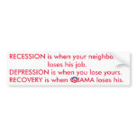 Recession Depression Recovery bumper stickers
