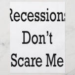 Recessions Don't Scare Me Full Colour Flyer