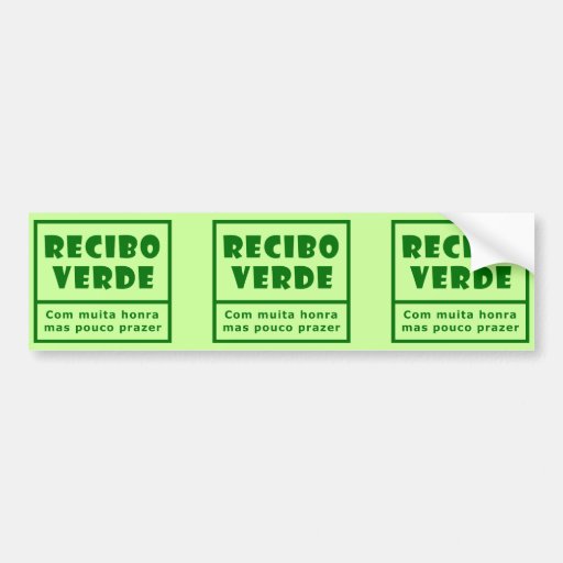 Recibos Verdes Bumper Sticker