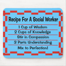 Recipe for a Social Worker Mousepads