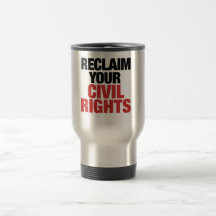 Reclaim your Civil Rights Coffee Mug