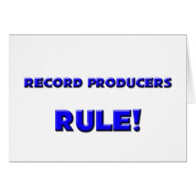 Record Producers Rule! Greeting Card