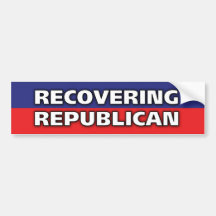 Recovering Republican Bumper Stickers