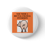 rectal cranial inversion insult buttons