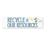 Recycle our Resources bumper sticker bumper stickers
