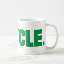 Recycle Products & Designs! Coffee Mugs