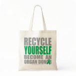 Recycle Yourself Organ Donor Bag