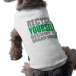Recycle Yourself Organ Donor Dog T-shirt