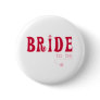 Red Bride to Be Pins