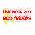 Red Friday's! t-shirts