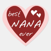 Red Heart Best Nana Ever T-shirts and Gifts Sticker