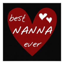 Red Heart Best Nanna Ever t-shirts and Gifts Custom Invites