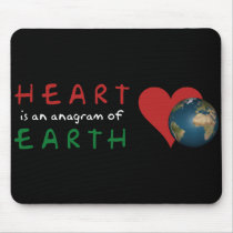 Red Heart is anagram for Green Earth Mouse Pads