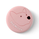 Red Heeler buttons