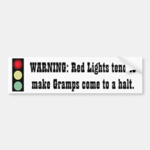 Red Light Warning - Gramps - Bumper Sticker