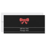 Red Ribbon Bow. On Black. Custom White Text Personalised Rack Card