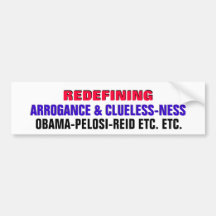 REDEFINING ARROGANCE & CLUELESS-NESS BUMPER STICKER