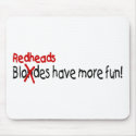 Redheads Have More Fun mousepads