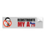 REDISTRIBUTE MY ASS BUMPER STICKERS
