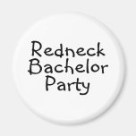 Redneck Bachelor Party Fridge Magnets