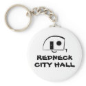 REDNECK CITY HALL keychains
