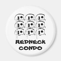 REDNECK CONDO fridge magnet