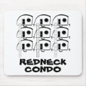 REDNECK CONDO mousepad