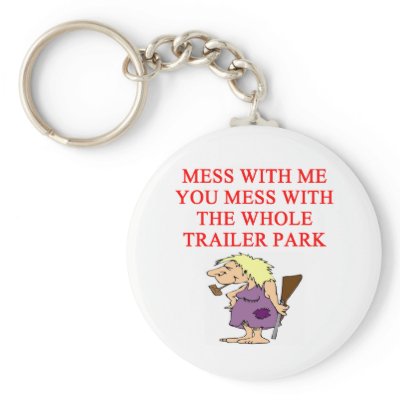 redneck hillbilly joke key chain by jimhartley