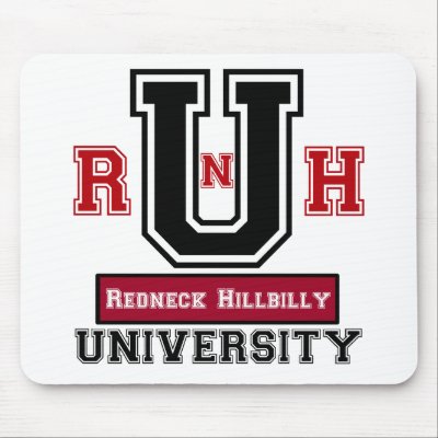 Redneck Hillbilly University Mousepad by RedneckHillbillies