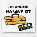 Redneck makeup kit mousepad