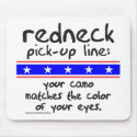 REDNECK PICK-UP LINE T-SHIRTS AND GIFTS mousepads