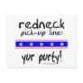 REDNECK PICK-UP LINE YUR PURTY T-SHIRTS POSTCARDS